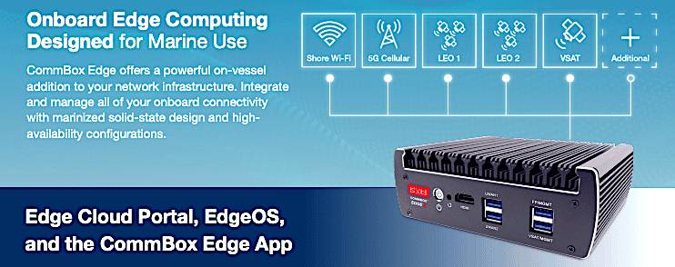 The image promotes the CommBox Edge, an onboard edge computing device designed for marine use, highlighting its ability to integrate and manage various connectivity options like Shore Wi-Fi, 5G Cellular, LEO 1, LEO 2, VSAT, and additional connections, with a focus on its solid-state design and high-availability configurations.