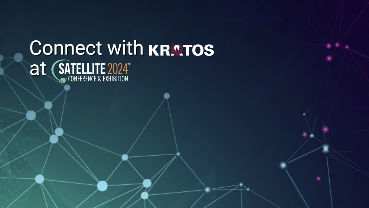 Connect with Kratos at SATELLITE 2024 Conference & Exhibition Kratos